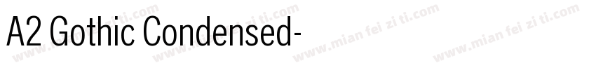 A2 Gothic Condensed字体转换